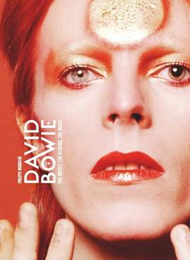 David Bowie: The Artist, the Albums, the Music