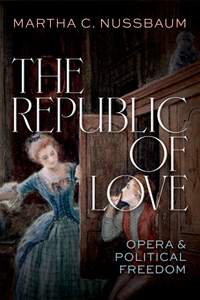 The Republic of Love: Opera & Political Freedom