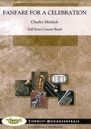 Michiels, C: Fanfare For A Celebration
