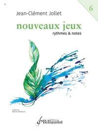 Jean-Clement Jollet: Nouveaux Jeux - Volume 6