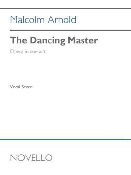 Malcolm Arnold: The Dancing Master