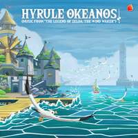 Hyrule Okeanos (Music from 'The Legend of Zelda: The Wind Waker')