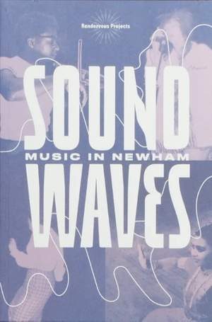Sound Waves: Music in Newham