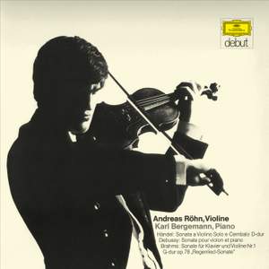 Handel: Violin Sonata in D Major, HWV 371 / Debussy: Violin Sonata in D Major, CD 148 / Brahms: Violin Sonata No. 1 in G Major, Op. 78