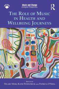 The Role of Music in Health and Wellbeing Journeys