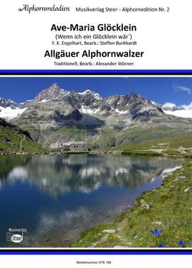 Engelhart, F X: Ave Maria Glöcklein/Allgäuer Alphornwalzer