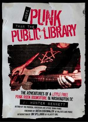 More Punk than the Public Library: The Adventures of a Little Free Punk Rock Bookstore in Washington, DC