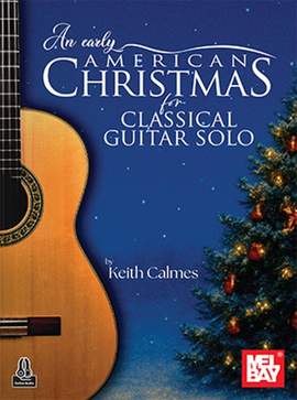 Keith Calmes: An Early American Christmas