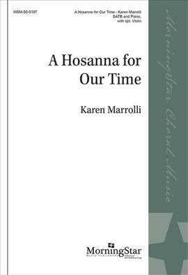 Karen Marrolli: A Hosanna for Our Time