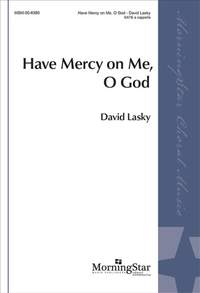 David Lasky: Have Mercy on Me, O God