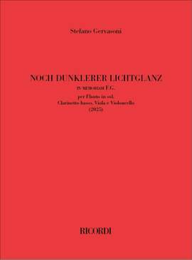 Stefano Gervasoni: Noch dunklerer lichtglanz (in memoriam F.G.)