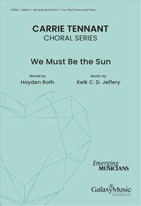 Kelk C. D. Jeffery: We Must Be the Sun