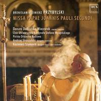 Przybylski: Missa Papae Joannis Pauli Secundi