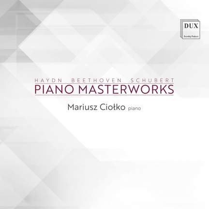 Haydn, Beethoven & Schubert: Piano Masterworks