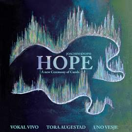 Hope - A new Ceremony of Carols