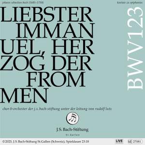 J.S. Bach: Liebster Immanuel, Herzog der Frommen, BWV 123