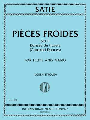 Satie, E: Pièces Froides, Set II: Danses de travers (Crooked Dances)