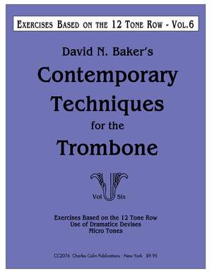 Baker, D: Contemporary Techniques for the Trombone 6 Vol. 6