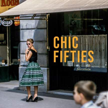 CHIC FIFTIES
