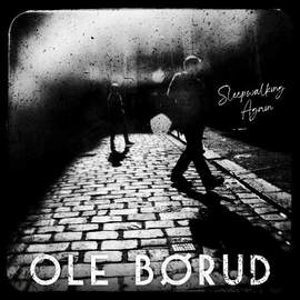 Ole Børud: Sleepwalking Again
