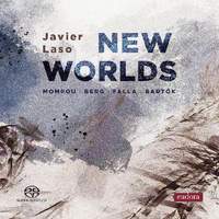 Frederic Mompou; Alban Berg; Manuel de Falla; Béla Bartók: New Worlds