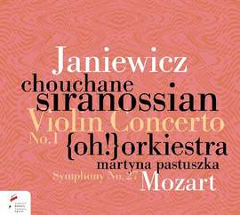 Feliks Janiewicz: Violin Concerto No. 1 in F Major; Wolfgang Amadeus Mozart: Symphony No. 27 in G Major K.199