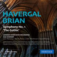Havergal Brian: Symphony No. 1 'the Gothic'