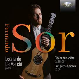 Sor: Pieces de Societe Op.33 & Op.36, Huit Petites Pieces Op.24