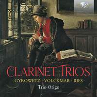 Clarinet Trios: Gyrowetz, Volckmar, Ries