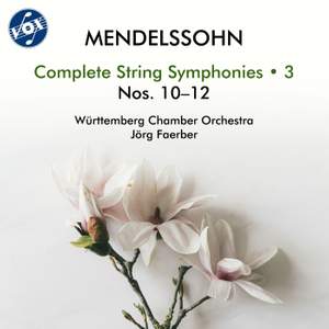 Mendelssohn: Complete String Symphonies, Vol. 3