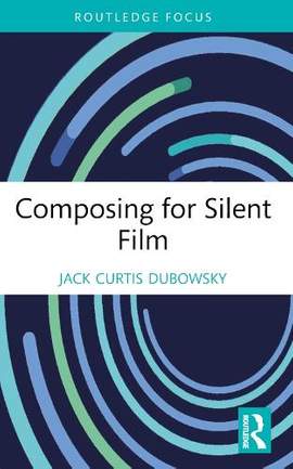 Composing for Silent Film