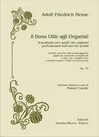 Adolf Friedrich Hesse: Il Dono Utile Agli Organisti Op. 10