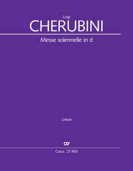 Luigi Cherubini: Messe solennelle in D
