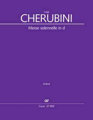 Luigi Cherubini: Messe solennelle in D