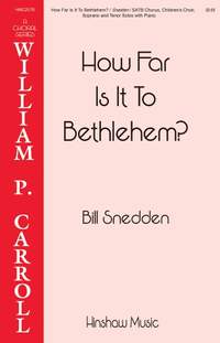 William Sneedon: How Far Is It Bethlehem