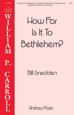 William Sneedon: How Far Is It Bethlehem