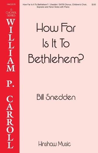 William Sneedon: How Far Is It Bethlehem