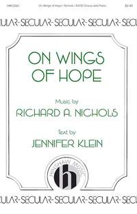 Richard A. Nichols: On Wings of Hope