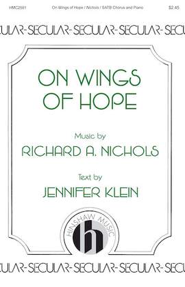 Richard A. Nichols: On Wings of Hope