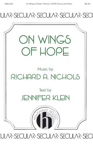 Richard A. Nichols: On Wings of Hope