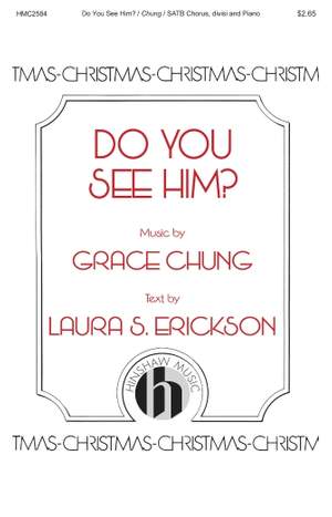 Grace Chung: Do You See Him?