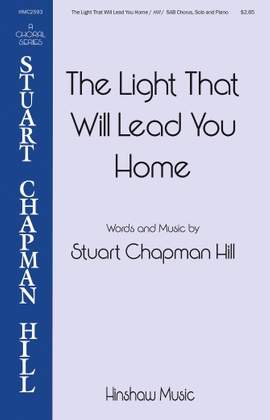 Stuart Chapman Hill: The Light That Will Lead You Home