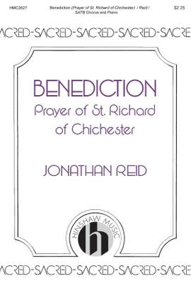 Jonathan Reid: Benediction (Prayer of St. Richard)