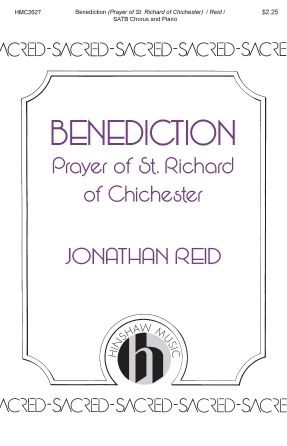 Jonathan Reid: Benediction (Prayer of St. Richard)
