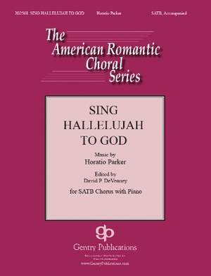 Horatio Parker: Sing Hallelujah