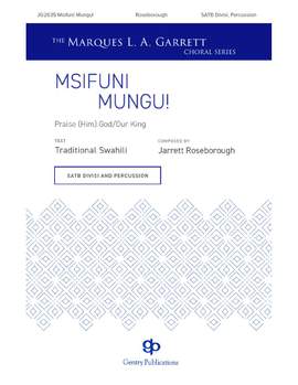 Jarrett Roseborough: Msifuni Mungu [Praise (Him) God/Our King)