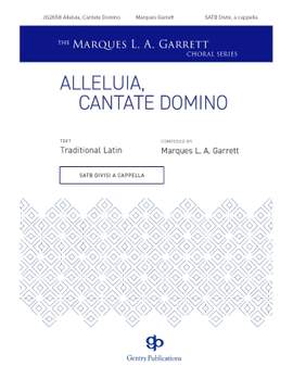 Marques L.A. Garrett: Alleluia, Cantate Domino