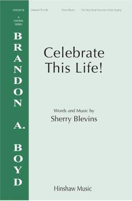 Sherry Blevins: Celebrate This Life!