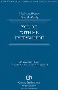 Kevin Memley: You're with Me Everywhere