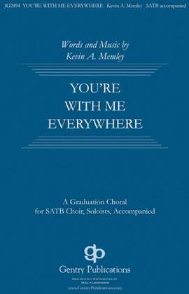 Kevin Memley: You're with Me Everywhere
